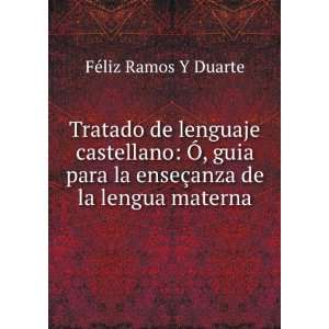   la enseÃ§anza de la lengua materna: FÃ©liz Ramos Y Duarte: Books