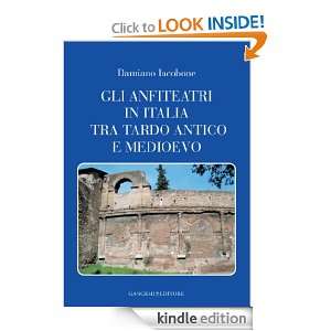 Gli anfiteatri in Italia tra tardo antico e medioevo (Architettura 