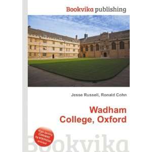  Wadham College, Oxford Ronald Cohn Jesse Russell Books