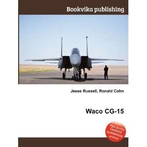  Waco CG 15 Ronald Cohn Jesse Russell Books