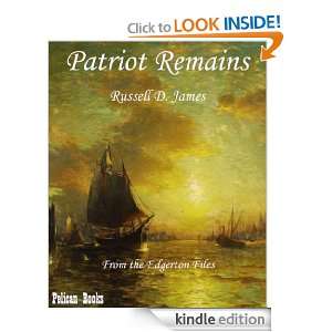 Patriot Remains (The Edgerton Files) Russell D. James  