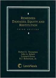 Remedies Damages, Equity and Restitution, (082055071X), Robert S 