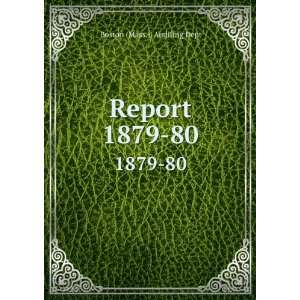  Report. 1879 80 Boston (Mass.). Auditing Dept Books
