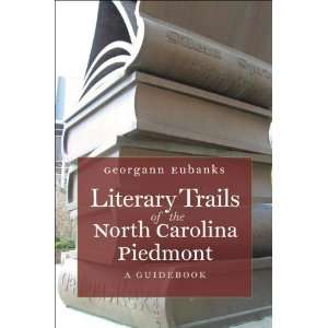   North Carolina Literary Trails) [Paperback] Georgann Eubanks Books