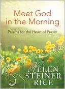 Meet God in the Morning Poems Helen Steiner Rice Pre Order Now