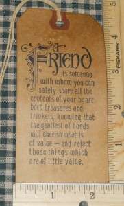 12 LARGE ~ A FRIEND SAYING Primitive grungy Hang Tags  