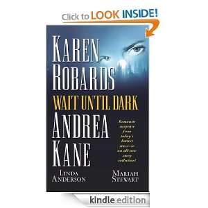 Wait Until Dark Karen Robards, Andrea Kane  Kindle Store