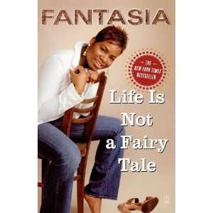  Life Is Not a Fairy Tale [Paperback] Fantasia Books