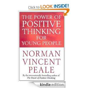 The Power Of Positive Thinking For Young People: Norman Vincent Peale 