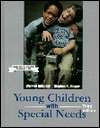 Young Children with Special Needs, (0136120520), Warren Umansky 