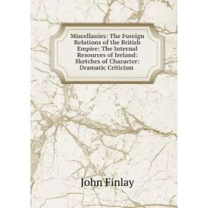   : Sketches of Character: Dramatic Criticism .: John Finlay: Books