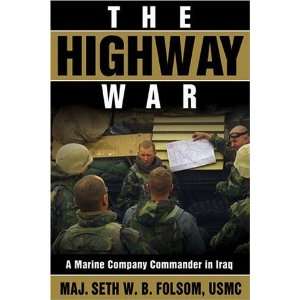   Company Commander in Iraq [Paperback]: Maj. Seth W.B. Folsom: Books