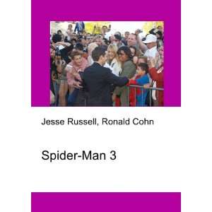  Spider Man 3 Ronald Cohn Jesse Russell Books
