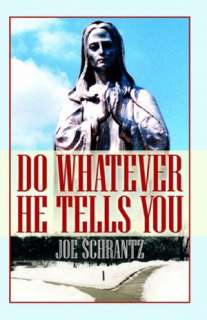    Do Whatever He Tells You by Joe Schrantz, Infinity Pub  Paperback