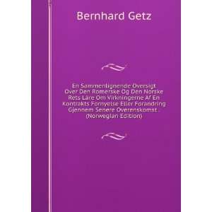   Senere Overenskomst . (Norwegian Edition) Bernhard Getz Books