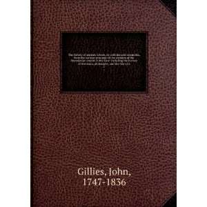   of literature, philosophy, and the fine arts.: John Gillies: Books