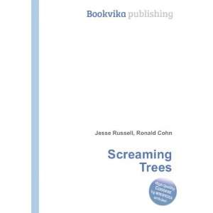  Screaming Trees Ronald Cohn Jesse Russell Books