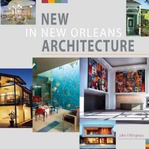  New in New Orleans Architecture [Hardcover] John Klingman 