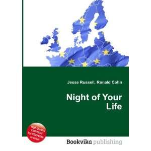  Night of Your Life: Ronald Cohn Jesse Russell: Books