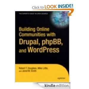 Building Online Communities With Drupal, phpBB, and WordPress (Expert 