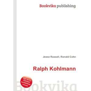  Ralph Kohlmann Ronald Cohn Jesse Russell Books
