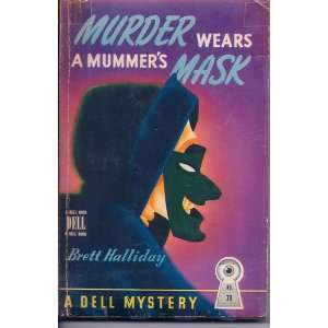  Murder Wears a Mummers Mask Brett Halliday Books