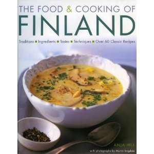  The Food & Cooking of Finland [Hardcover] Anja Hill 