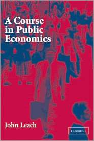   Public Economics, (0521535670), John Leach, Textbooks   