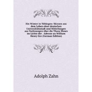  . Adresse an William Henry Gre (German Edition) Adolph Zahn Books