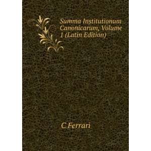  Summa Institutionum Canonicarum, Volume 1 (Latin Edition 