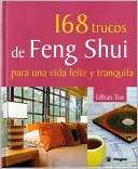 168 trucos de Feng Shui para Lillian Too