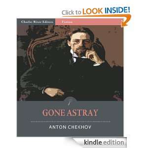 Gone Astray (Illustrated): Anton Chekhov, Charles River Editors 