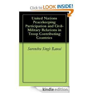 United Nations Peacekeeping Participation and Civil Military Relations 