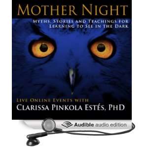  Mother Night Myths, Stories and Teachings for Learning to 