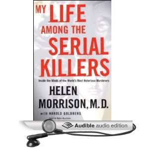  the Serial Killers: Inside the Minds of the Worlds Most Notorious 