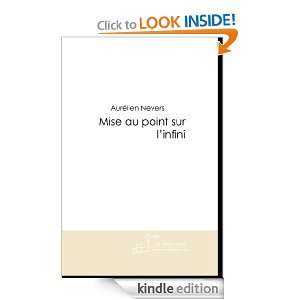 Mise au point sur linfini (French Edition) Aurélien Nevers  