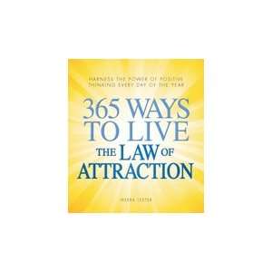 365 Ways to Live the Law of Attraction Meera Lester  