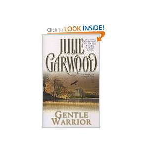  GENTLE WARRIOR: JULIE GARWOOD: Books