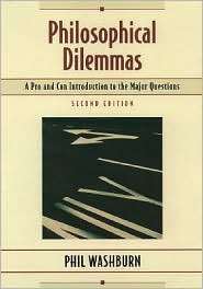 Philosophical Dilemmas: A Pro and Con Introduction to the Major 