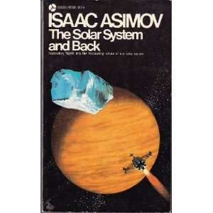  The Solar System and Back Isaac Asimov Books
