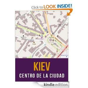Kiev, Ucraina mapa del centro de la ciudad (Spanish Edition) [Kindle 