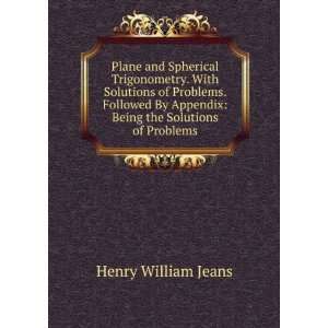   Appendix Being the Solutions of Problems Henry William Jeans Books