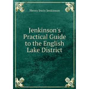   Guide to the English Lake District Henry Irwin Jenkinson Books