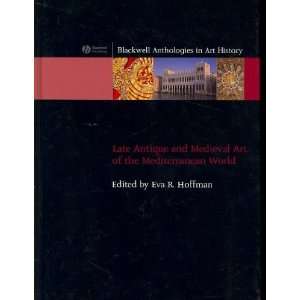 Medieval Art of the Mediterranean World[ LATE ANTIQUE AND MEDIEVAL ART 