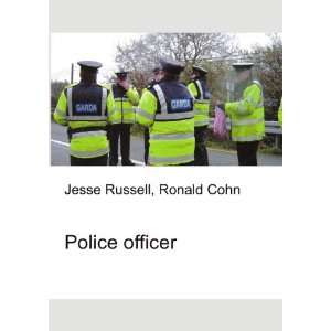  Police officer: Ronald Cohn Jesse Russell: Books