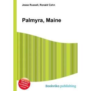  Palmyra, Maine Ronald Cohn Jesse Russell Books