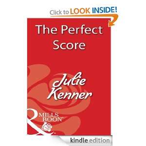 The Perfect Score Julie Kenner  Kindle Store