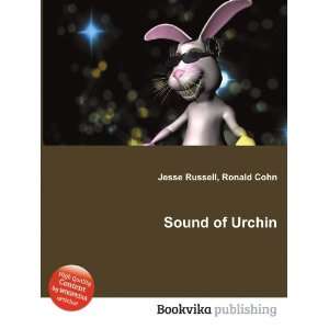  Sound of Urchin Ronald Cohn Jesse Russell Books