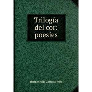  TrilogÃ­a Del Cor PoesÃ­es (Spanish Edition 