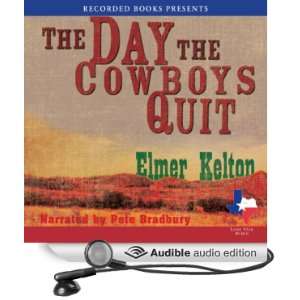   Quit (Audible Audio Edition) Elmer Kelton, Pete Bradbury Books